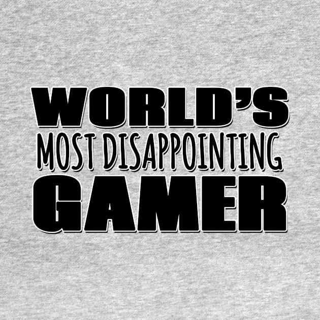 World's Most Disappointing Gamer by Mookle